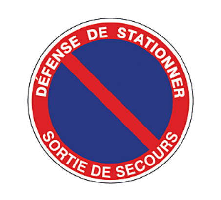 Disque défense de stationner - Sortie de secours